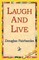 Laugh and Live