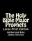 The Holy Bible Major Prophets