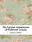 The Further Adventures of Robinson Crusoe