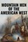 Mountain Men of the American West