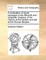 A Vindication of Some Passages in the Fifteenth and Sixteenth Chapters of the History of the Decline and Fall of the Roman Empire.