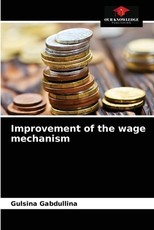 Improvement of the wage mechanism Improvement of the wage mechanism