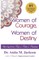Women of Courage, Women of Destiny