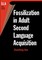 Fossilization in Adult Second Language Acquisition