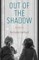 Out of the Shadow