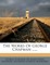 The Works Of George Chapman ......