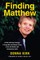 Finding Matthew