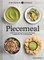Piecemeal
