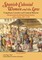 Spanish Colonial Women and the Law: Complaints, Lawsuits, and Criminal Behavior