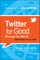 Twitter for Good