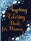 Inspiring Coloring Book for Women