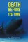 Death before Its Time