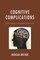 Cognitive Complications