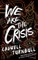 We Are the Crisis