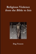 Religious Violence. From the Bible to Isis Religious Violence. From the Bible to Isis