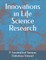 Innovations in Life Science Research