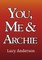 You, Me & Archie