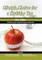 Lifestyle Choices for a Healthier You