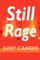 Still Rage
