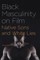 Black Masculinity on Film