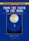 From the Earth to the Moon - Phoenix Science Fiction Classics (with Notes and Critical Essays)
