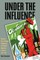 Under the Influence