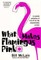 What Makes Flamingos Pink?