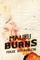 Malibu Burns