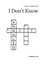 I don't know