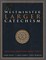 The Westminster Larger Catechism