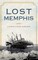 Lost Memphis