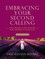 Embracing Your Second Calling