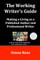 The Working Writer's Guide