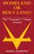 Homeland or Holy Land?
