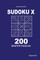 Sudoku X - 200 Master Puzzles 9x9 (Volume 3)
