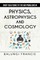 Brief Solutions to the Big Problems in Physics, Astrophysics and Cosmology second edition