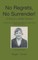No Regrets, No Surrender! A Story of a Stroke Survivor!