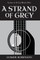 A Strand of Grey