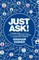 Just Ask!