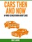 Cars Then & Now (American and Foreign)