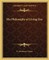 The Philosophy of Living Fire the Philosophy of Living Fire
