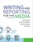 Writing and Reporting for the Media 13th Edition
