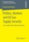Politics, Markets and Eu Gas Supply Security