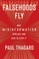 Falsehoods Fly