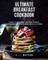 Ultimate Breakfast Cookbook