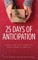 25 Days of Anticipation