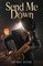 Send Me Down