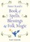 Sister Karol's Book of Spells, Blessings & Folk Magic