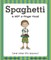 Spaghetti Is Not a Finger Food