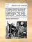 An Essay Towards a Practical English Grammar, Describing the Genius and Nature of the English Tongue; ... by James Greenwood, ... the Fifth Edition.
